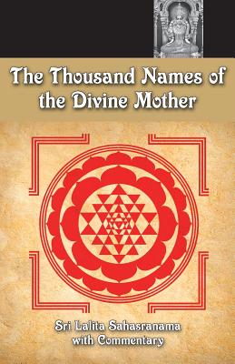 The Thousand Names Of The Divine Mother: Shri Lalita Sahasranama - M. N. Namboodiri