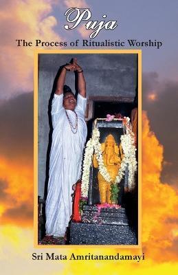 Puja: The Process Of Ritualistic Worship - M. A. Center