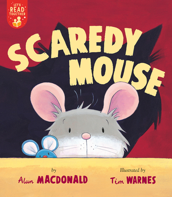 Scaredy Mouse - Alan Macdonald