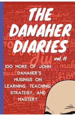 Coperta cărții 'The Danaher Diaries Volume 2: 100 More of John Danaher's Musings on Learning, Teaching, Strategy, and Mastery - Heroes'