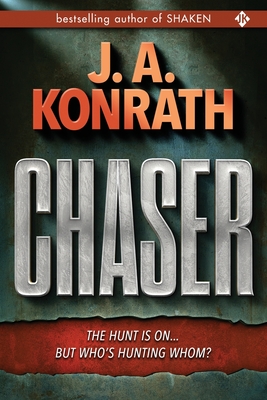 Chaser - J. A. Konrath