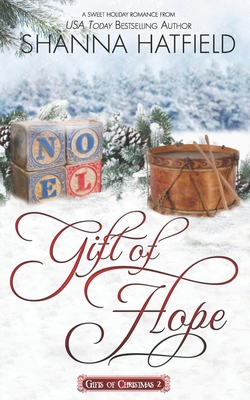 Gift of Hope - Shanna Hatfield