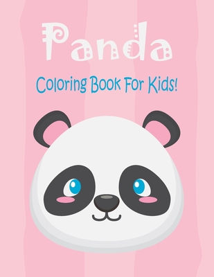 Panda Coloring Book For Kids: Animal Coloring book Great Gift for Boys & Girls, Ages 4-8 - Coloring Book