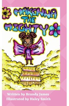 Coperta cărții 'Makenna the Mighty - Brandy James'