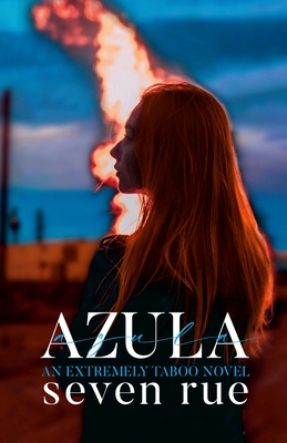 Azula: Trailer Park Series #1 - Seven Rue