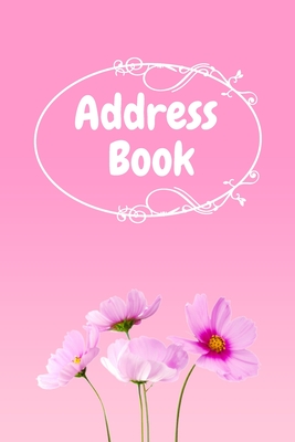 Address Book: : Pink Flower Notebook Perfect for Keeping Track of Addresses, Email, Mobile, Work & Home Phone Numbers - Rozzie Publishing