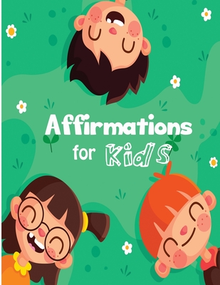 Affirmations for Kids: Build positive mindset and self-love or self-esteem - Ruks Rundle