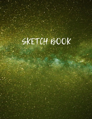 Sketch Book: Space Activity Sketch Book For Kids Notebook For Drawing, Sketching, Painting, Doodling, Writing Sketch Book For Drawi - Sketch B Blank Paper For Drawing Artist
