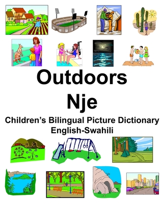 English-Swahili Outdoors/Nje Children's Bilingual Picture Dictionary - Richard Carlson