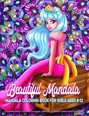 Beautiful Mandala - Mandala Coloring Book for Girls Ages 8-12: Art Activity Book for Creative Kids Featuring 50 Unique Girl and Fairy Drawings on Beau - Kreatif Lounge