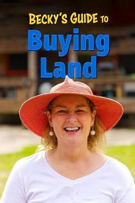 Becky's Guide To Buying Land - Becky's Homestead