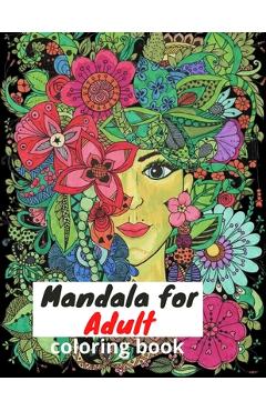 Mandala: Mandalas Adult Coloring Book:: The best collection of Mandalas designed for Stress Relief and Relaxation. - Rad Kar 