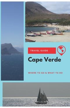 Coperta cărții 'Cape Verde Travel Guide: Where to Go & What to Do - Michael Griffiths'