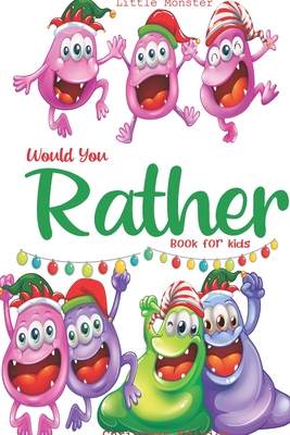 Would you rather game book: : Ultimate Edition: A Fun Family Activity Book for Kids Boys and Girls Ages 6, 7, 8, 9, 10, 11, and 12 Years Old - Bes - Perfect Would You Rather Books