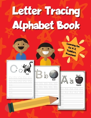 Letter Tracing Alphabet Book: ABC Learning Workbook for Kids - Toddlers, Preschool, K-2 - Red - Smart Kids Printing Press