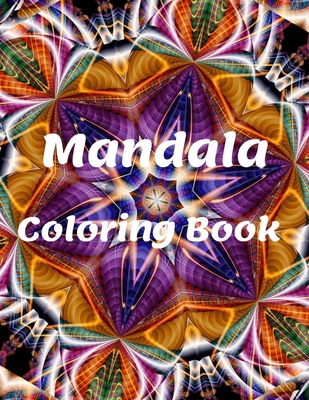 Mandala Coloring Book: for Girls Ages 8-12 Perfect Relaxation Coloring Book for Girls, Christmas Gifts - Sam Mand
