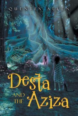 Desta and the Aziza - Quentin Allen