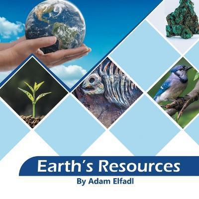 Earth's Resources - Adam Elfadl