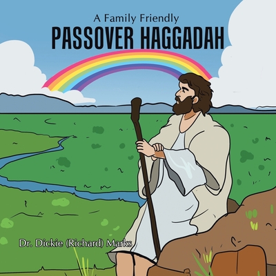 Passover Haggadah: Making a Seder Fun - Dickie (richard) Marks