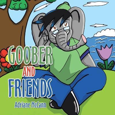 Goober and Friends - Adriane Mccann