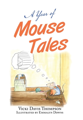 A Year of Mouse Tales - Vicki Davis Thompson