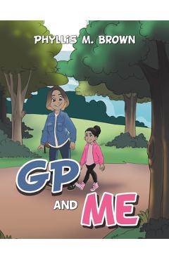 Coperta cărții 'Gp and Me - Phyllis M. Brown'