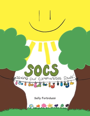 Socs: Saving Our Communities Souls - Sally Forbidussi