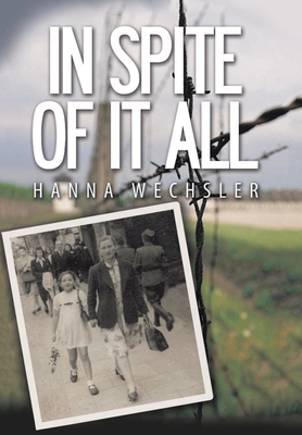 In Spite of It All - Hanna Wechsler