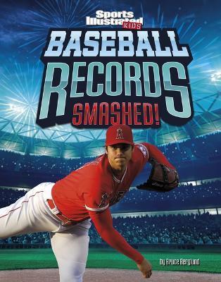 Baseball Records Smashed! - Bruce Berglund