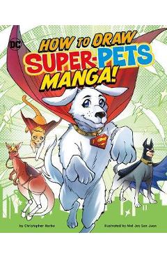 Coperta cărții 'How to Draw DC Super-Pets Manga! - Mel Joy San Juan'