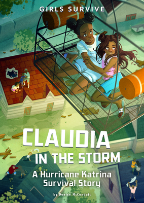 Claudia in the Storm: A Hurricane Katrina Survival Story - Francesca Ficorilli
