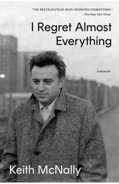 I Regret Almost Everything - Keith Mcnally