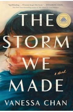 The Storm We Made - Vanessa Chan
