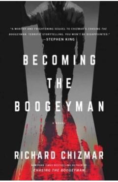 Becoming the Boogeyman - Richard Chizmar