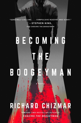 Becoming the Boogeyman - Richard Chizmar