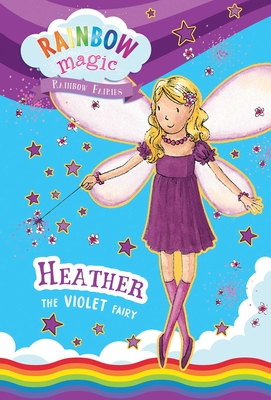 Rainbow Fairies Book #7: Heather the Violet Fairy - Daisy Meadows