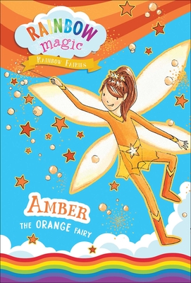Rainbow Fairies Book #2: Amber the Orange Fairy - Daisy Meadows
