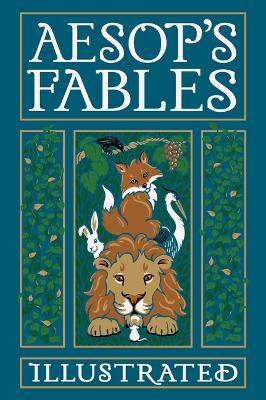 Aesop's Fables Illustrated - Aesop
