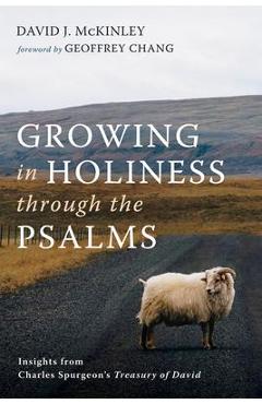 Coperta cărții 'Growing in Holiness through the Psalms - David J. Mckinley'