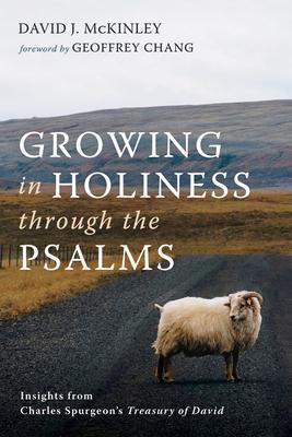 Coperta cărții 'Growing in Holiness through the Psalms - David J. Mckinley'