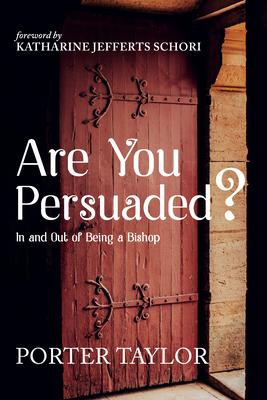 Are You Persuaded? - Porter Taylor