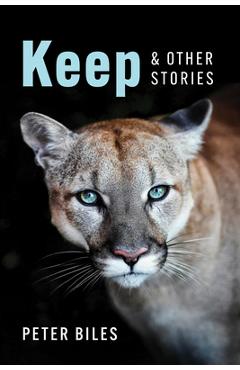 Coperta cărții 'Keep and Other Stories - Peter Biles'