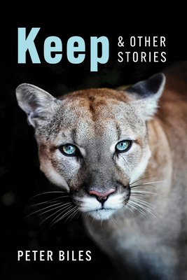 Coperta cărții 'Keep and Other Stories - Peter Biles'