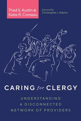 Caring for Clergy - Thad S. Austin