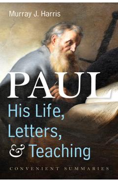 Coperta cărții 'Paul-His Life, Letters, and Teaching - Murray J. Harris'