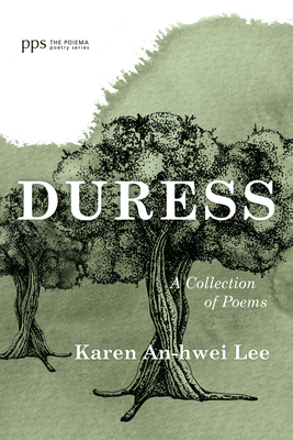 Duress - Karen An-hwei Lee