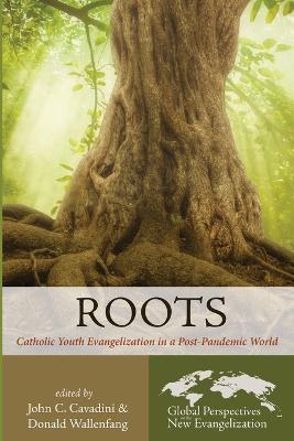Roots - John C. Cavadini