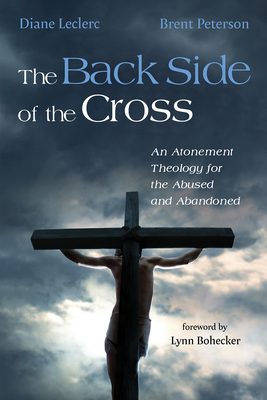 The Back Side of the Cross - Diane Leclerc