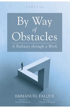 Coperta cărții 'By Way of Obstacles: A Pathway Through a Work - Emmanuel Falque'