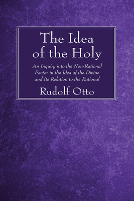 The Idea of the Holy - Rudolf Otto